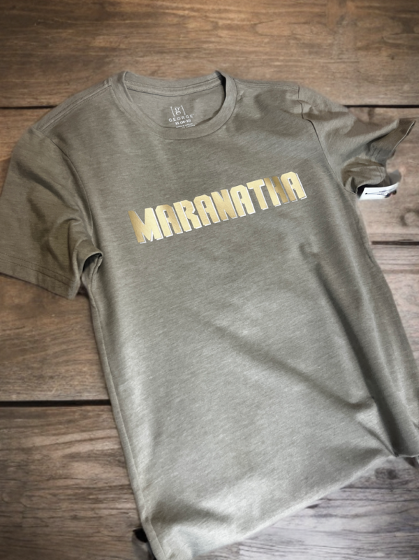 front view and full of maranatha t-shirt